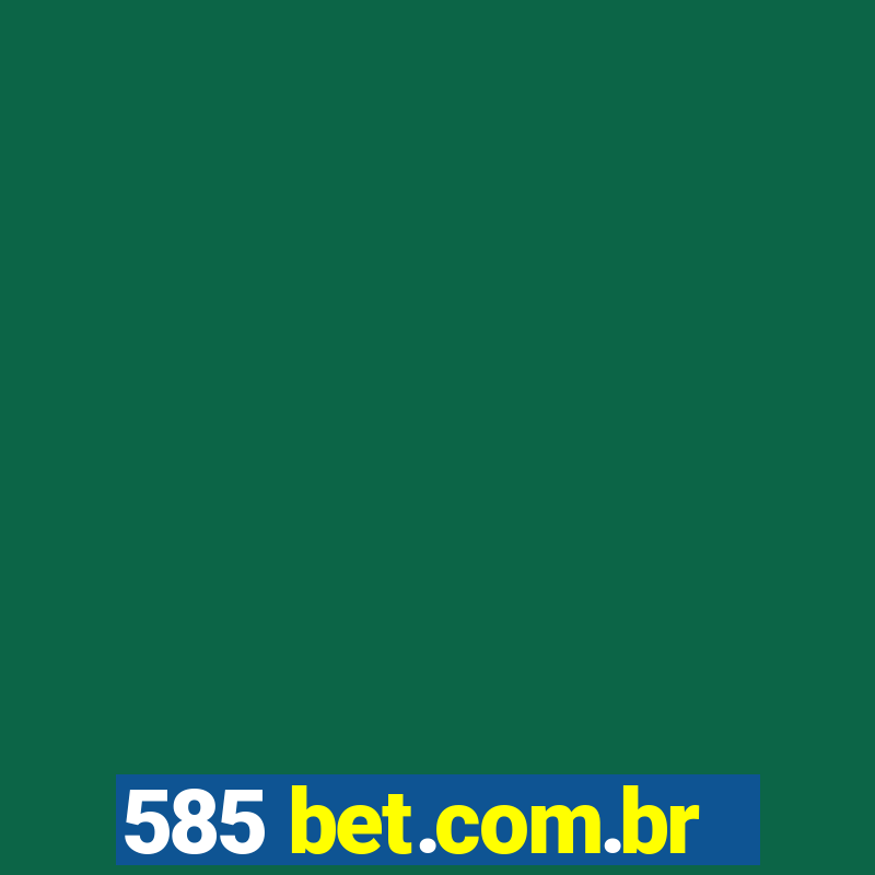 585 bet.com.br